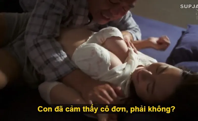 Thấy con trai mải mê lao vào công việc khiến bạn gái con trai rơi vào cô đơn, bố chồng liều lĩnh đè ra quan hệ với con dâu.